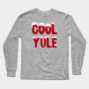 Cool Yule Long Sleeve T-Shirt